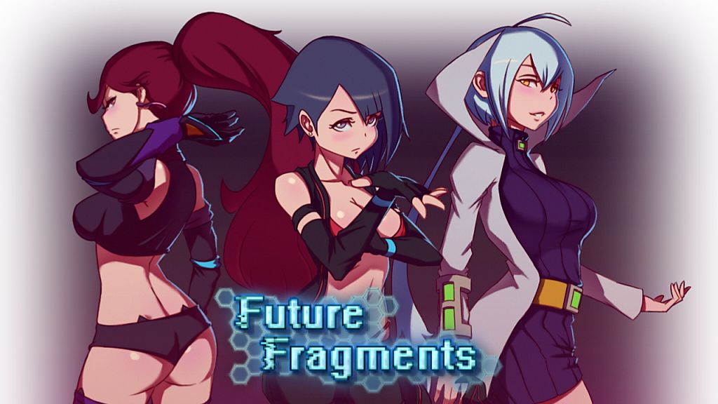 FUTURE FRAGMENTS [V0.51] [HENTAIWRITER]