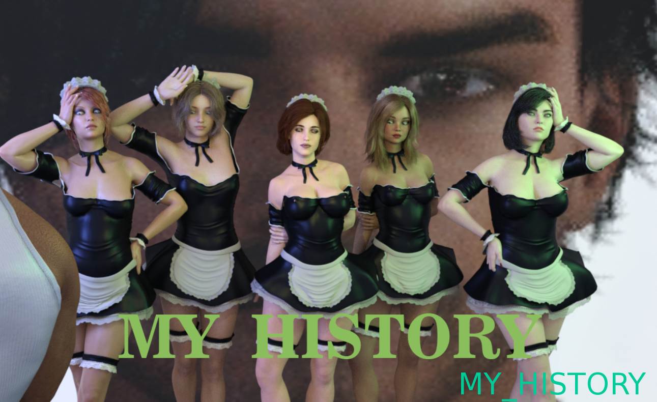MY HISTORY [V0.002] [FANMIXER]