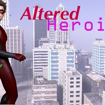 Altered Heroines [v0.21] [DefShock Creations]