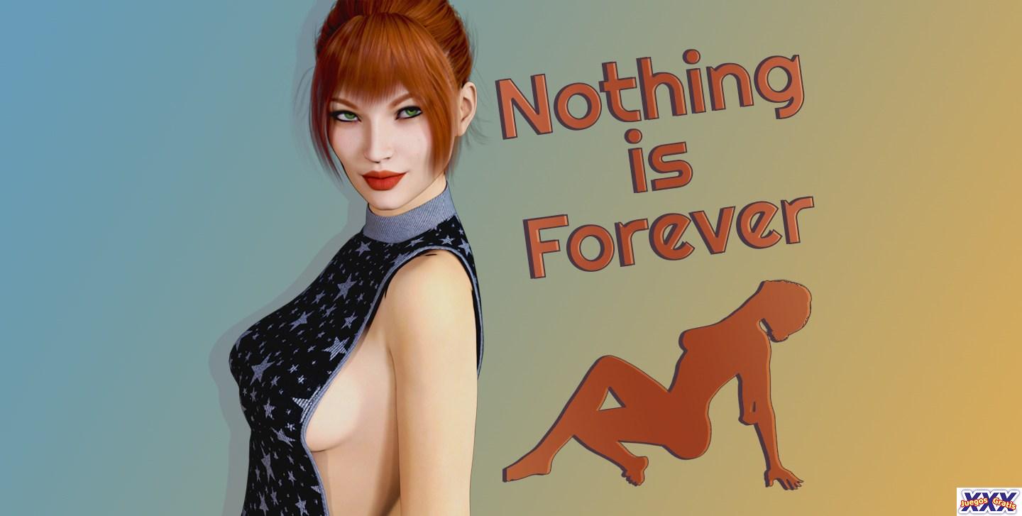 NOTHING IS FOREVER [V0.3.2] [MRSILVERLUST]