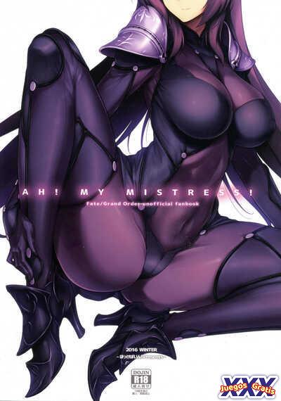 AH! MY MISTRESS!