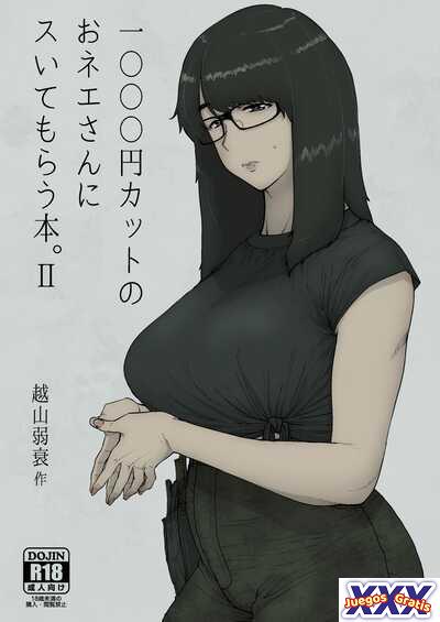 1000 Yen Cut no Onee-san ni Suite Morau Hon. II