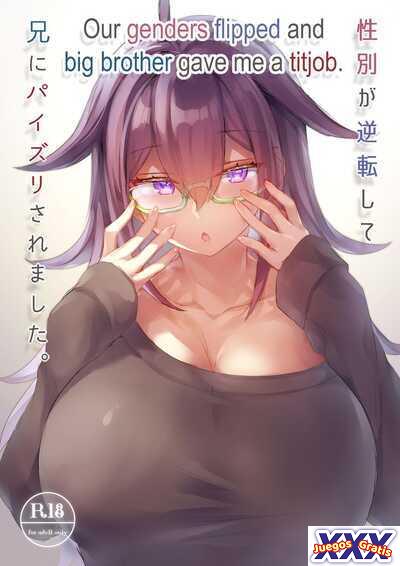 Our genders flipped and big brother gave me a titjob.