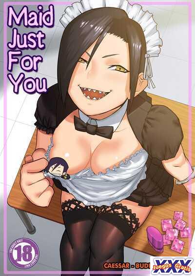 Maid Just For You