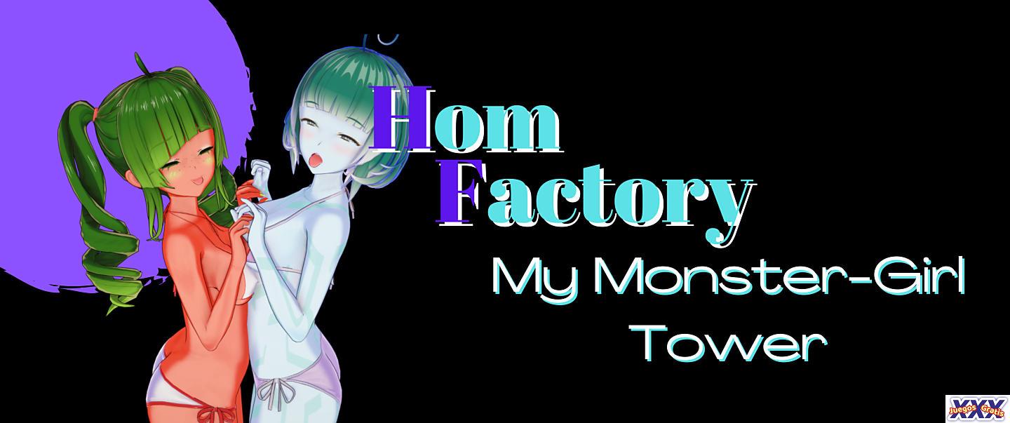HOM FACTORY: MY MONSTER GIRL TOWER [V2.8] [HENTAI AGENT / MY BIG LITTLE BROTHER]