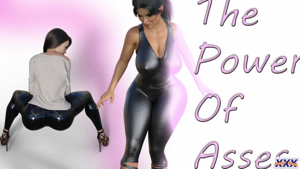 the power of asses portada juegosXXXgratisCOM - Los mejores juegos porno gratis listos para descargar. Juegos XXX Gratis !.