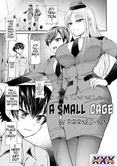 A Small Cage