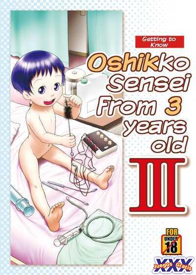 Oshikko Sensei From 3 Years Old — III
