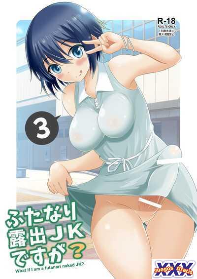 Futanari Roshutsu JK desu ga? 3