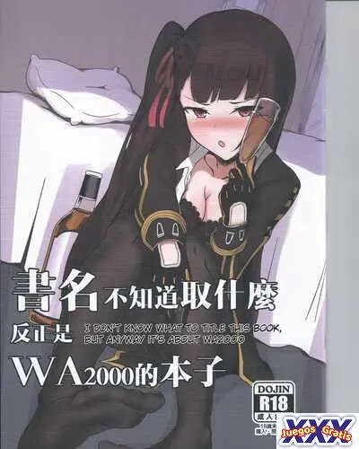 I don’t know what to title this book, but anyway it’s about WA2000