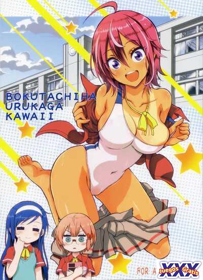 BOKUTACHIHA URUKA GA KAWAII