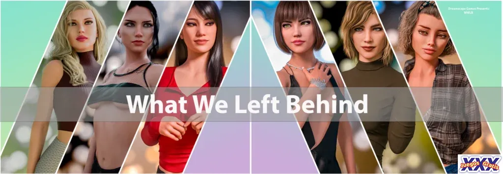 what we left behind portada juegosXXXgratisCOM - Los mejores juegos porno gratis listos para descargar. Juegos XXX Gratis !.