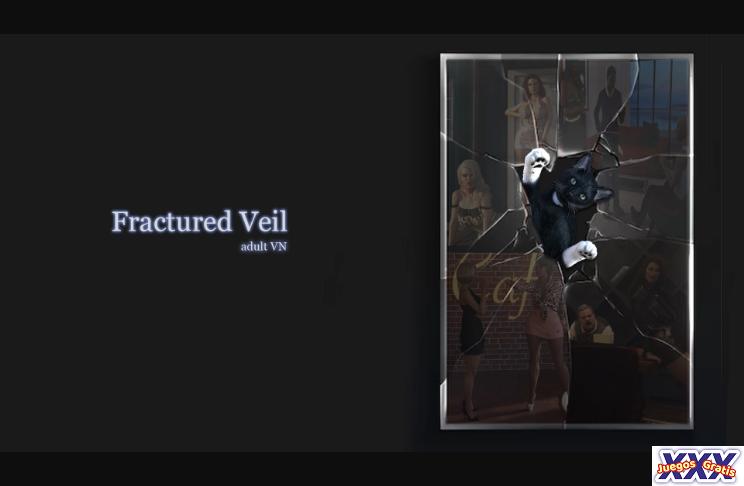 FRACTURED VEIL [ACT 3 V4.3] [XERATIOS]