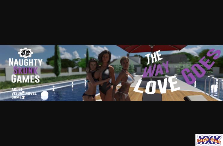 THE WAY LOVE GOES [CHAPTER 33] [NAUGHTY SKUNK GAMES]