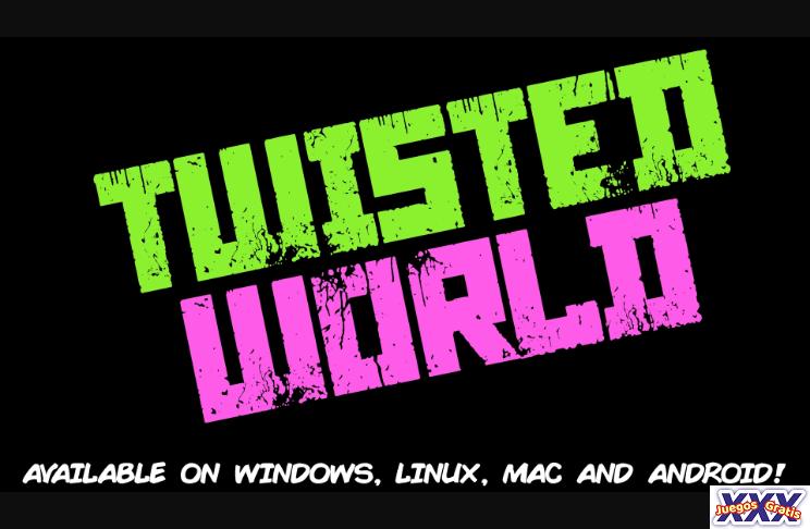 TWISTED WORLD [V0.1.5 PATCH 4] [SNATSGAMES]