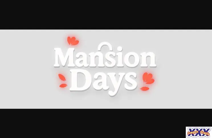 MANSION DAYS [V0.0.6] [BRIM]