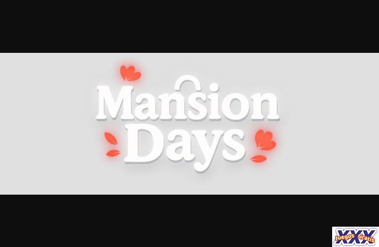 MANSION DAYS [V0.0.6] [BRIM]