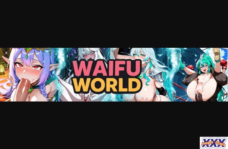 WAIFUWORLD [V0.0.13] [WAIFUWORLD.APP]