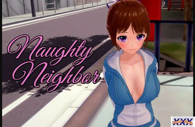 MY NAUGHTY NEIGHBOR [ONIONCUTTINGNINJA] [FINAL VERSION]