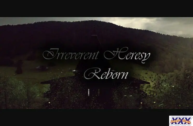 IRREVERENT HERESY REBORN [V0.6] [CHRIS EMAN]