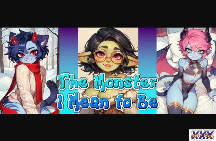 THE MONSTER I MEAN TO BE [V0.1.1] [SHADOWENBY]