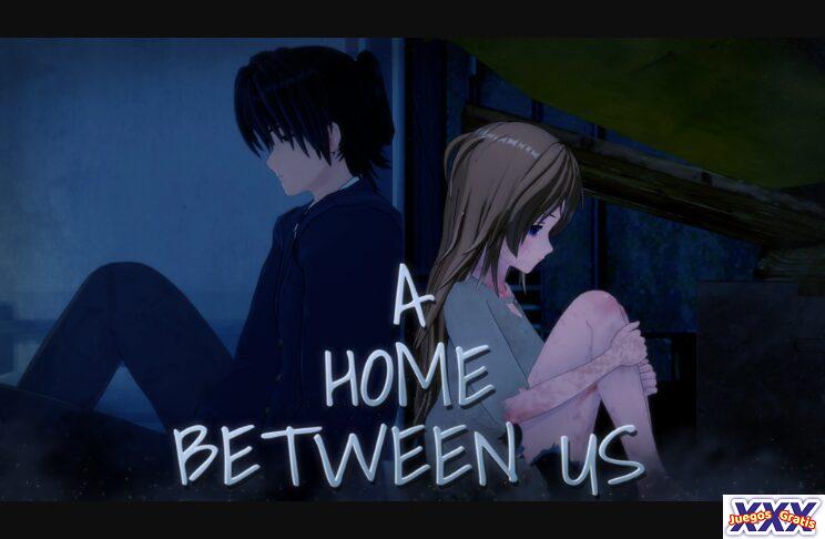 A HOME BETWEEN US [V0.3.8B] [KIAZHUME]