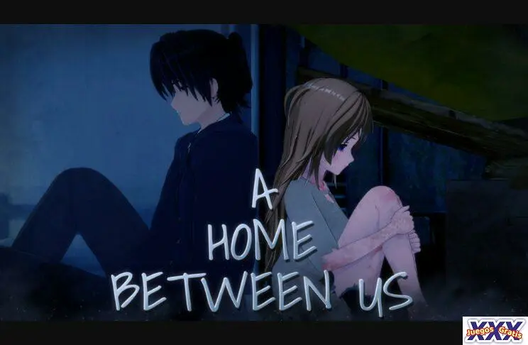 A HOME BETWEEN US [V0.3.8B] [KIAZHUME]