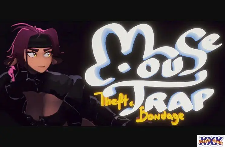 MOUSETRAP: THEFT & BONDAGE [V0.1.6P2] [MILKSHAKE++]