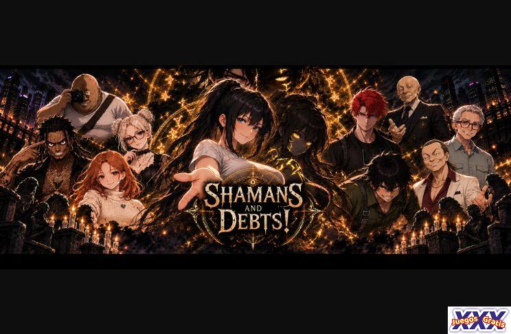 SHAMANS AND DEBTS [V0.02] [CRISKING]