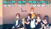 OUT OF TOUCH! [V3.58] [STORY ANON]